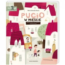 Pucio w mieście Zabawy językowe książka dla dzieci 0-6 lat Nasza Księgarnia