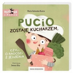 Pucio zostaje kucharzem, czyli o radości z jedzenia Książka Nasza Księgarnia